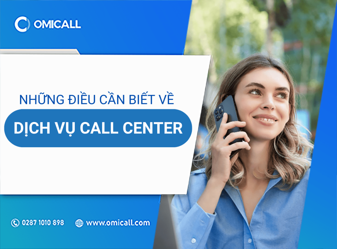 Hiểu rõ một vài điểm cần nắm về dịch vụ Call Center hiện đại